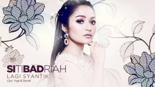 Lagu Dangdut, Syantik dari Siti Badriah